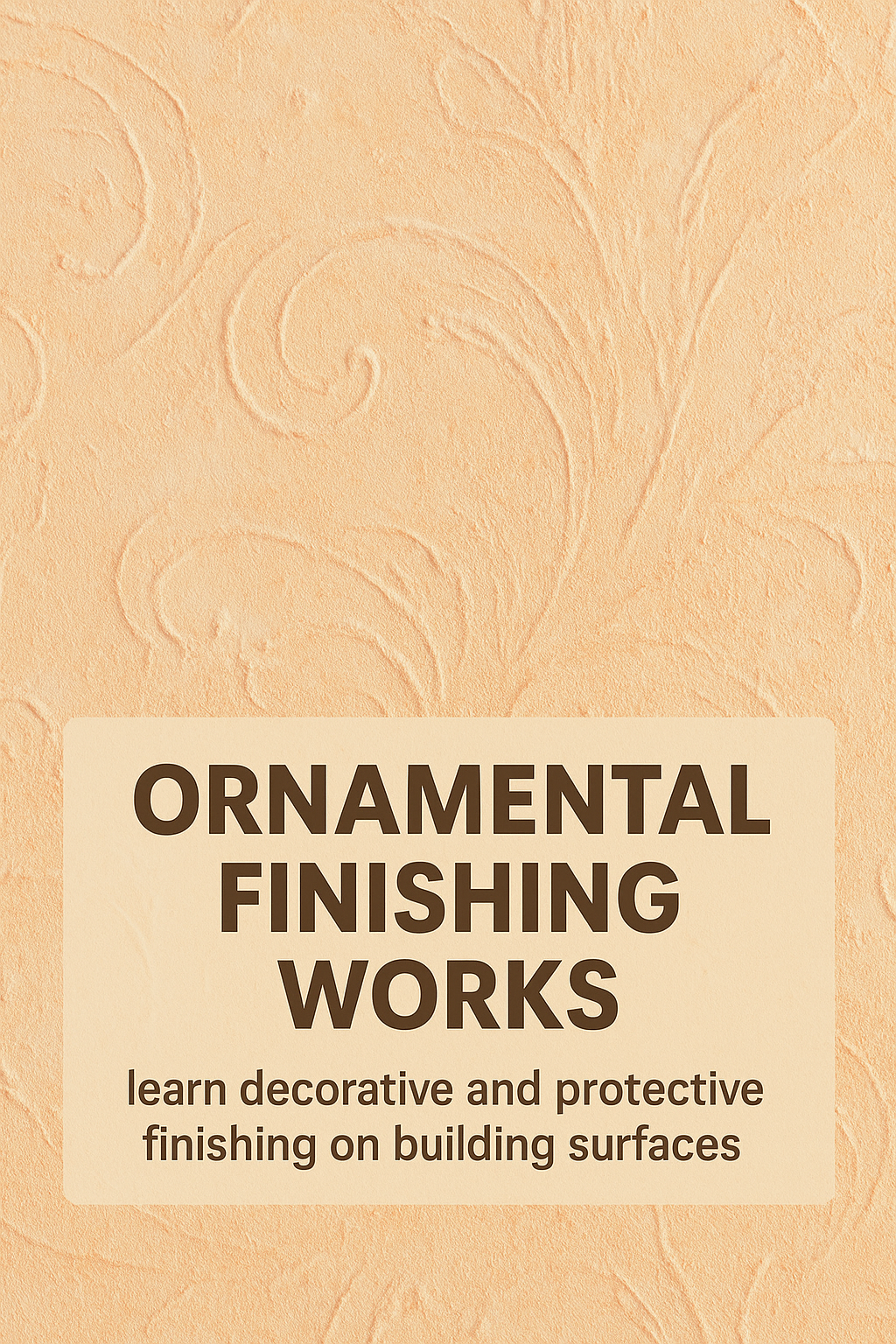 ORNAMENTAL FINISHING WORKS
